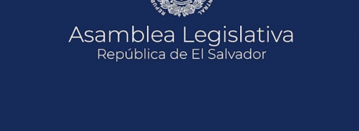 EL SALVADOR REFORMA SU CONSTITUCIÓN: UN MENSAJE PARA SALVADOREÑOS POR EL MUNDO